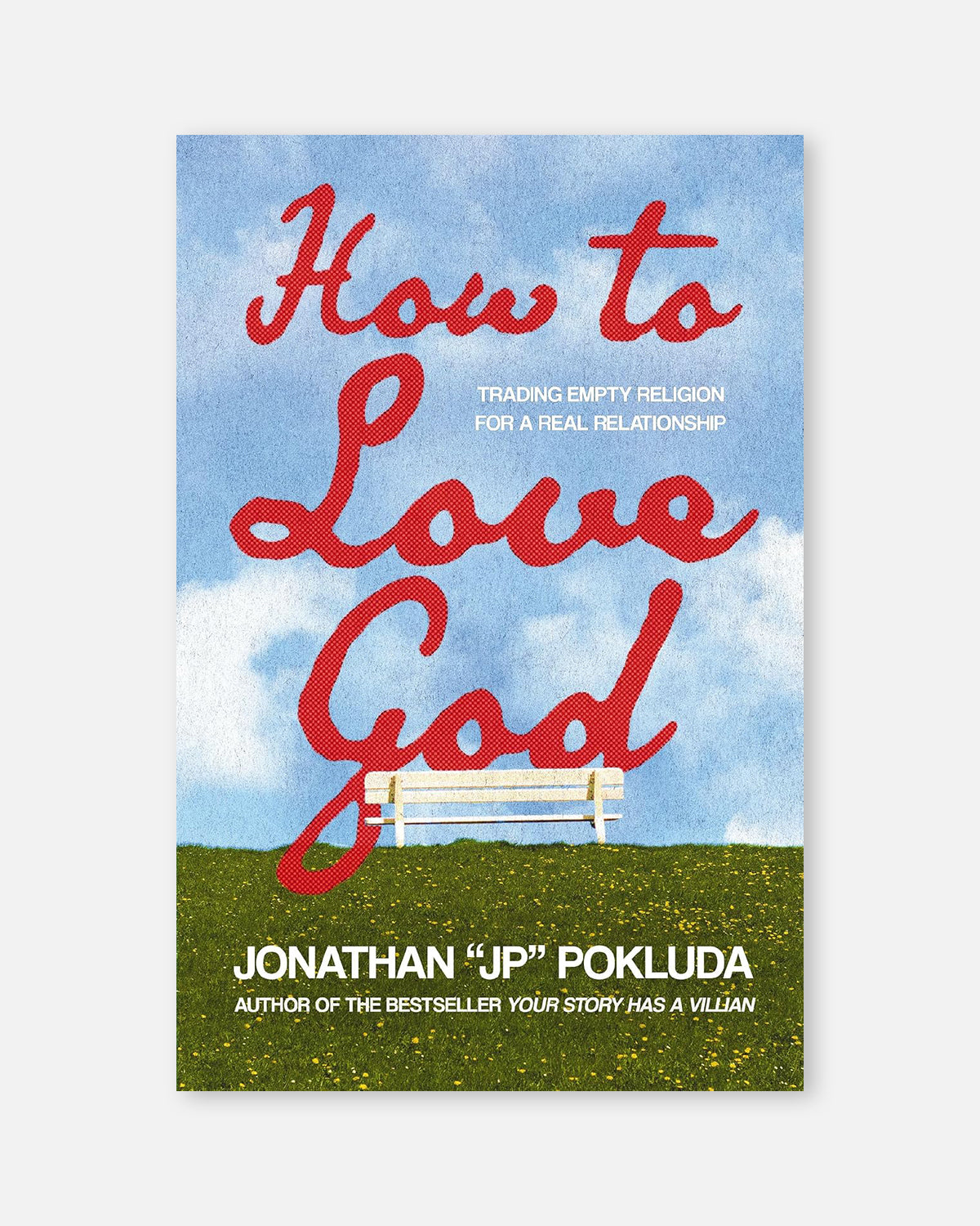 How to Love God