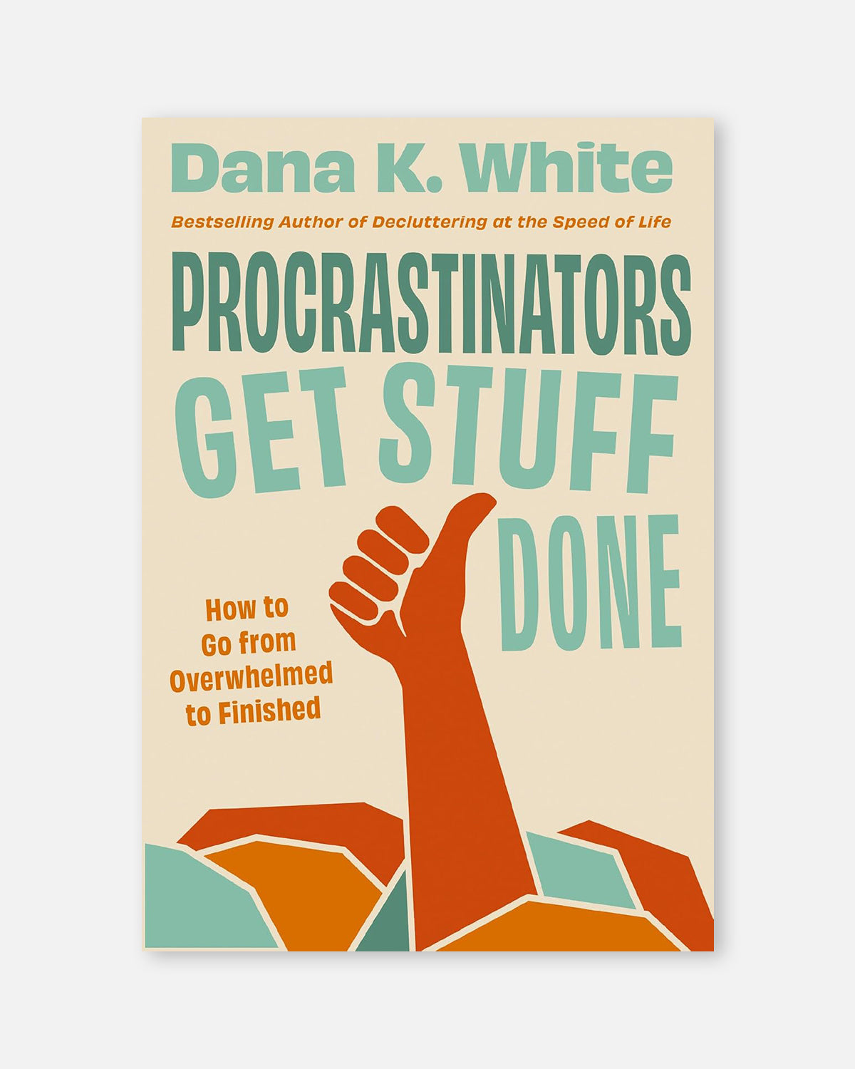 Procrastinators Get Stuff Done