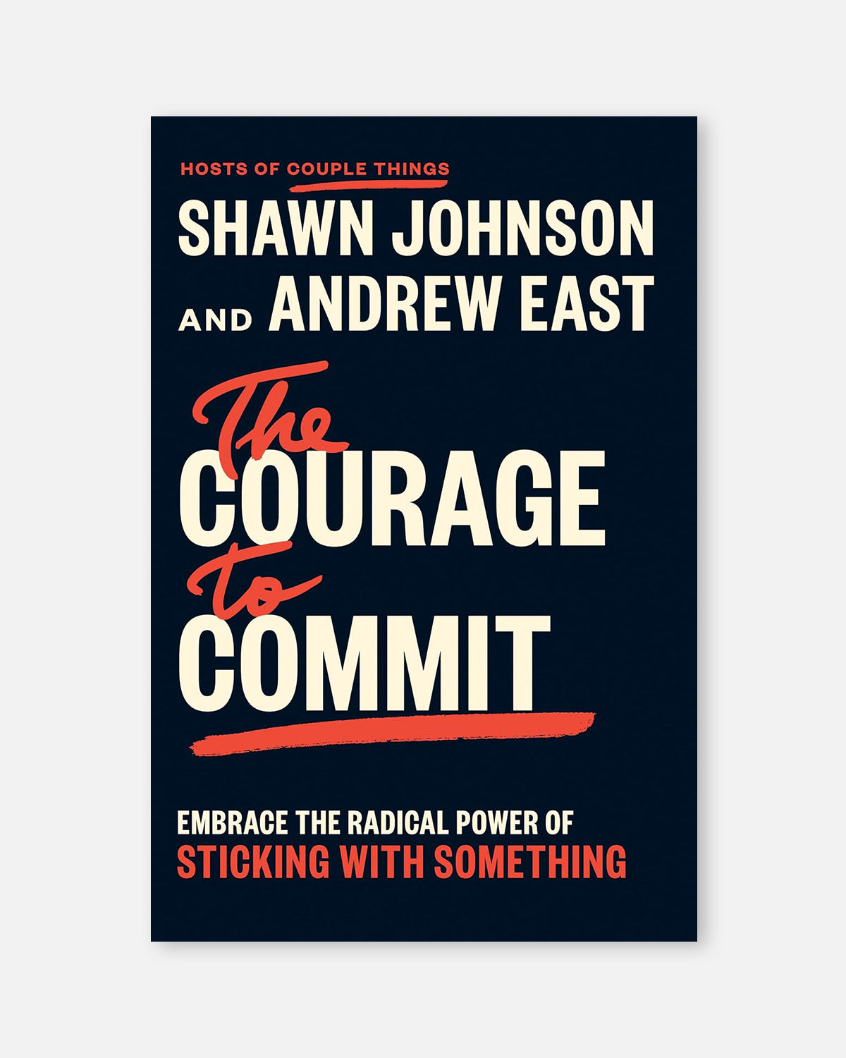 The Courage to Commit
