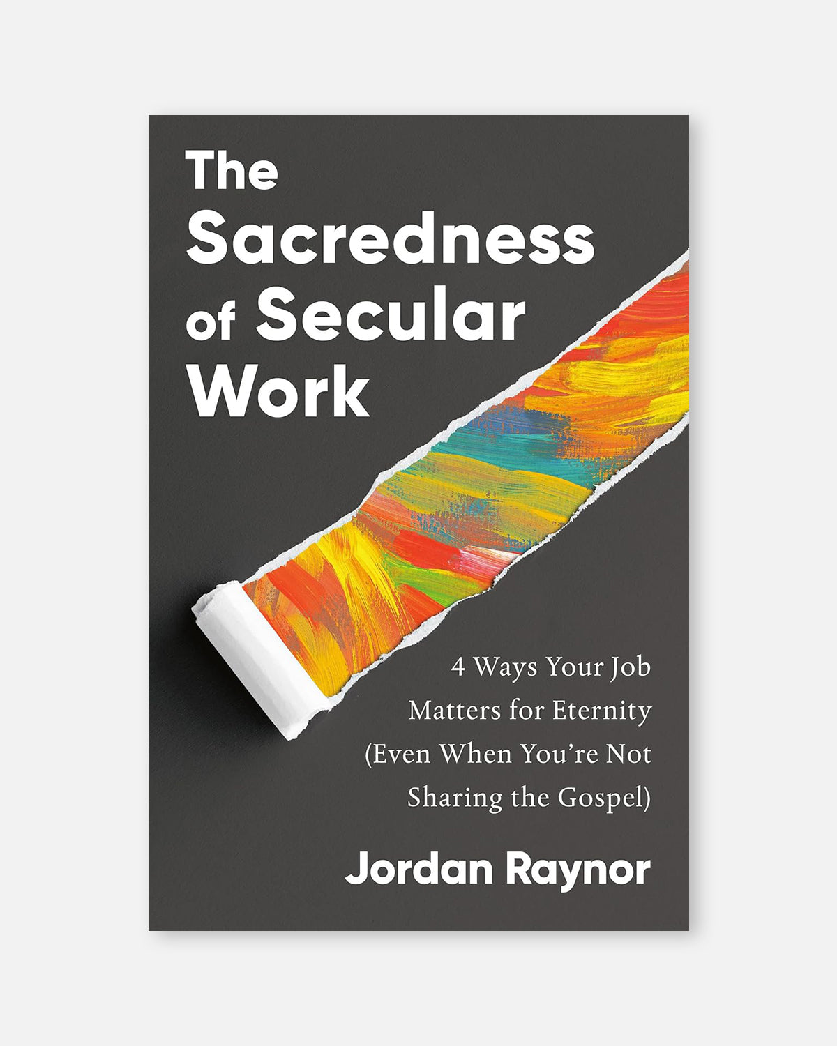The Sacredness of Secular Work