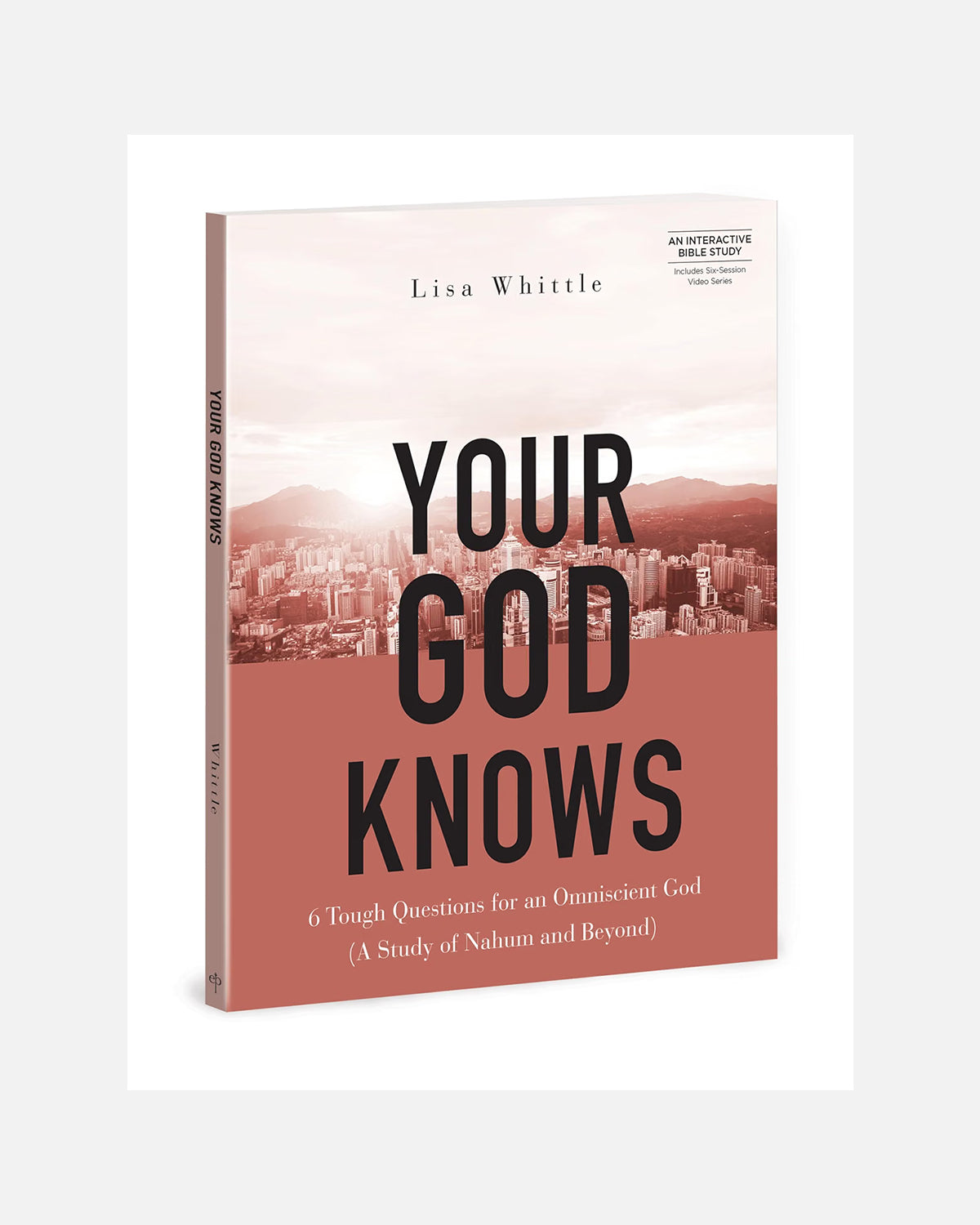 Your God Knows - Includes Six-Session Video Series