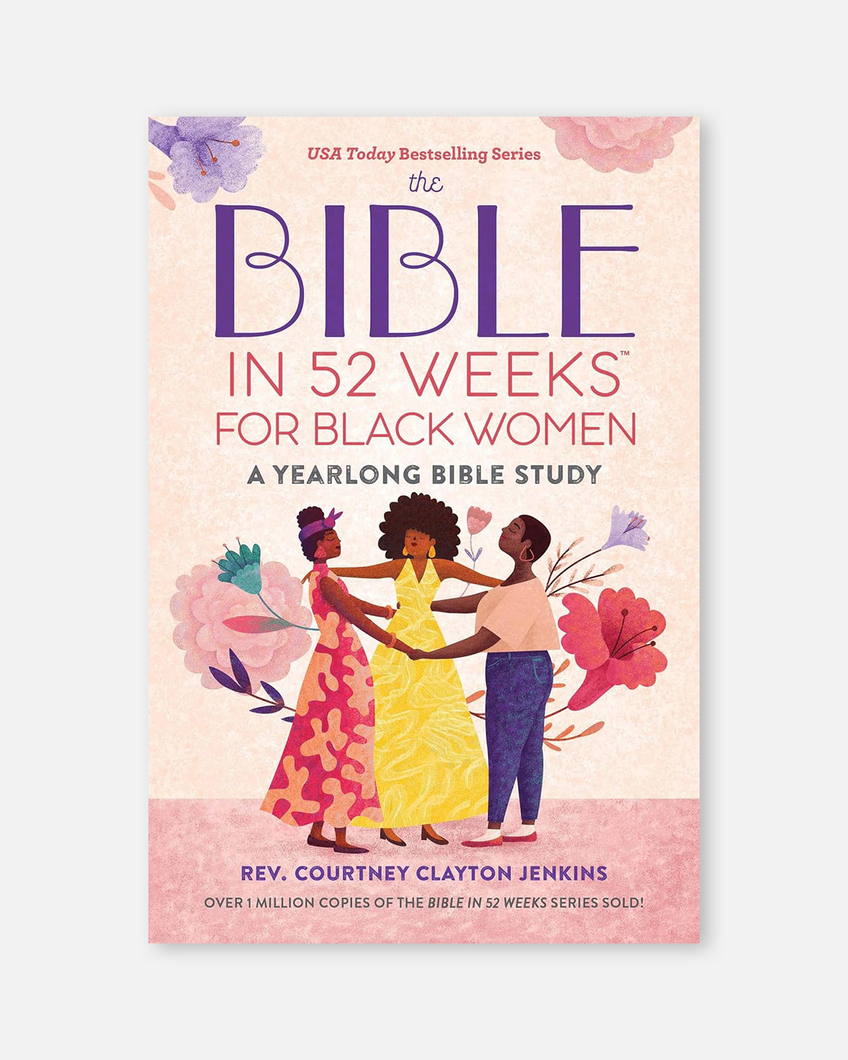 The Bible in 52 Weeks for Black Women: A Yearlong Bible Study