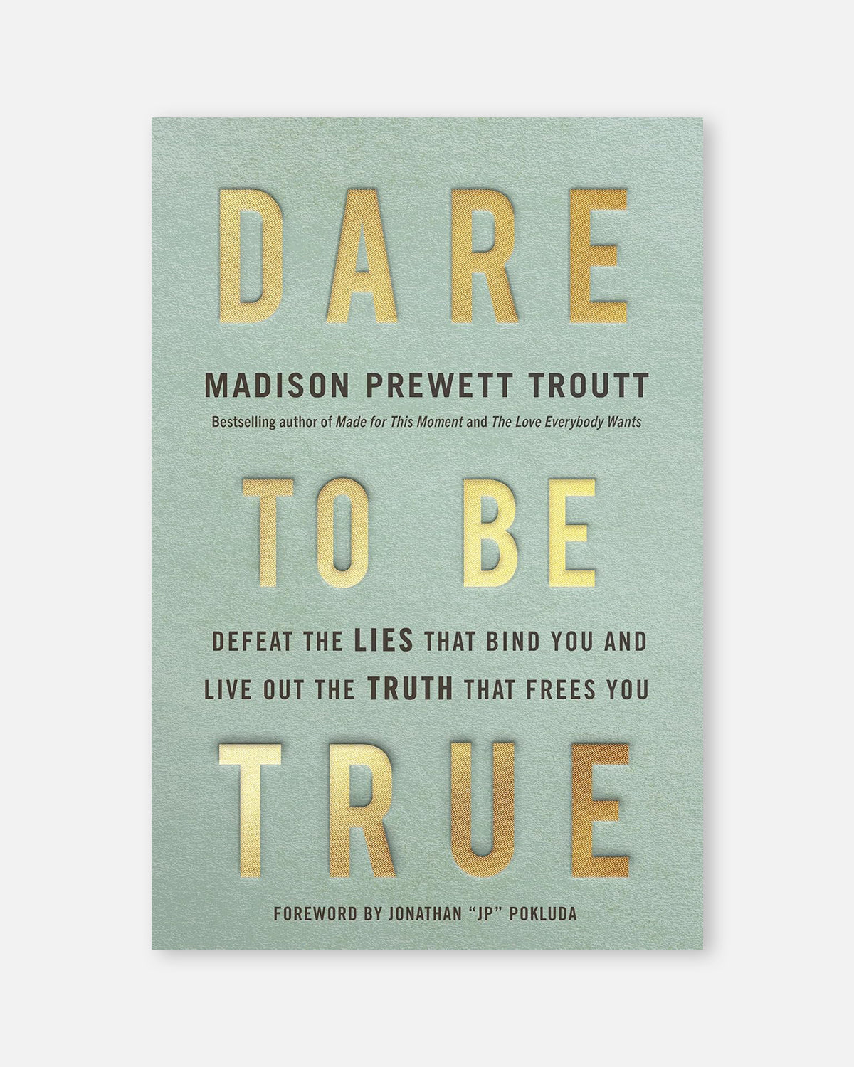 Dare to Be True