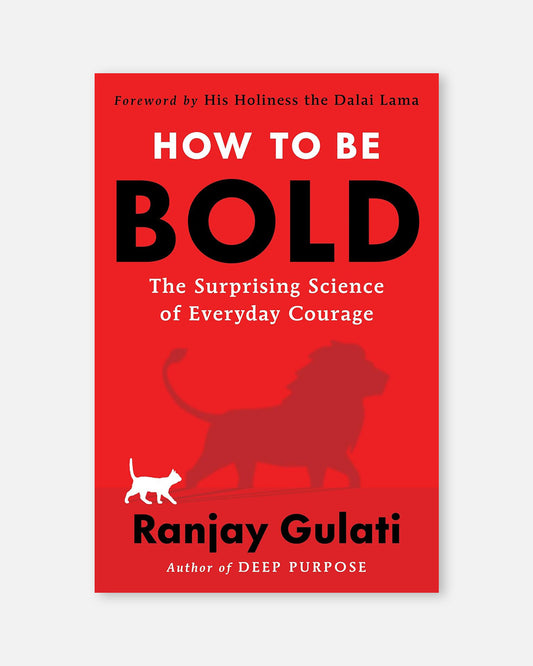 How to Be Bold