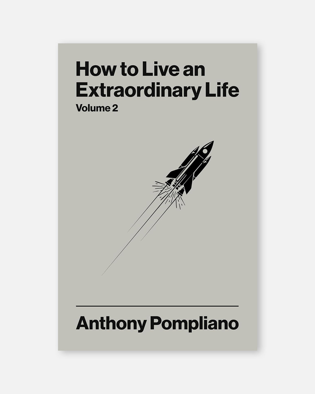 How To Live An Extraordinary Life Volume Two