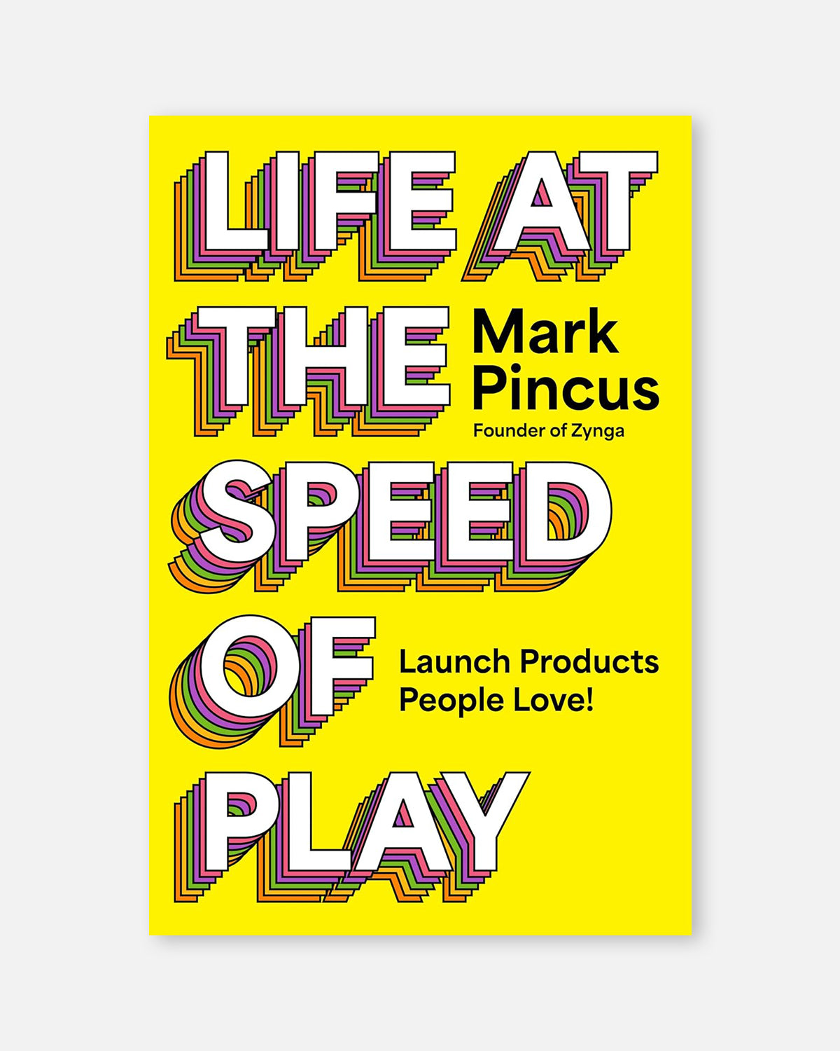 Life at the Speed of Play