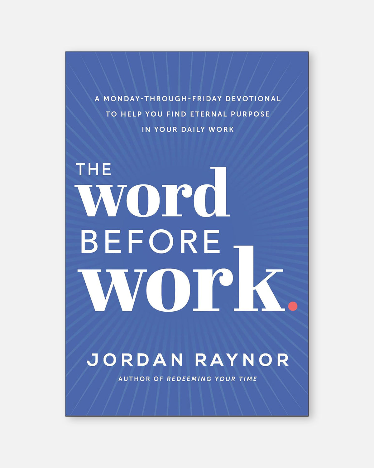 The Word Before Work