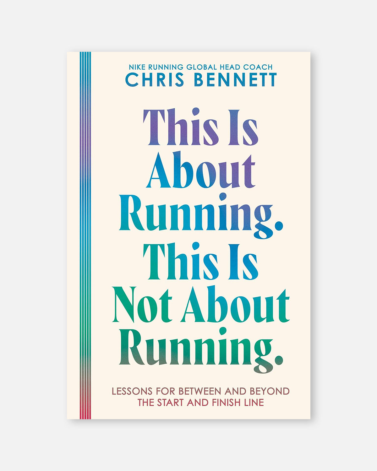 This Is About Running. This Is Not About Running.