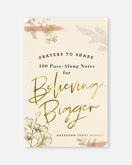 100 Pass-Along Notes for Believing Bigger