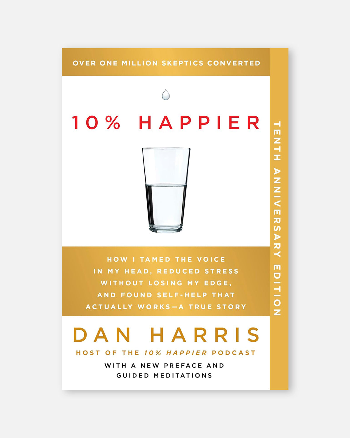 10% Happier : 10th Anniversary Edition