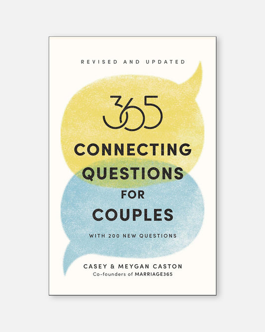 365 Connecting Questions for Couples (Revised and Updated)