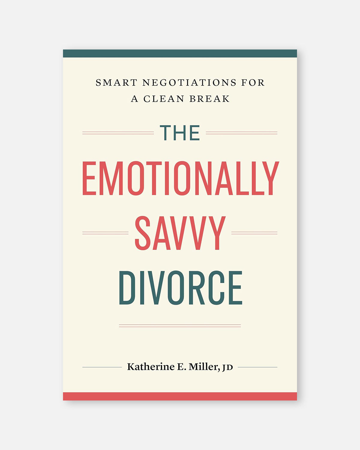 The Emotionally Savvy Divorce