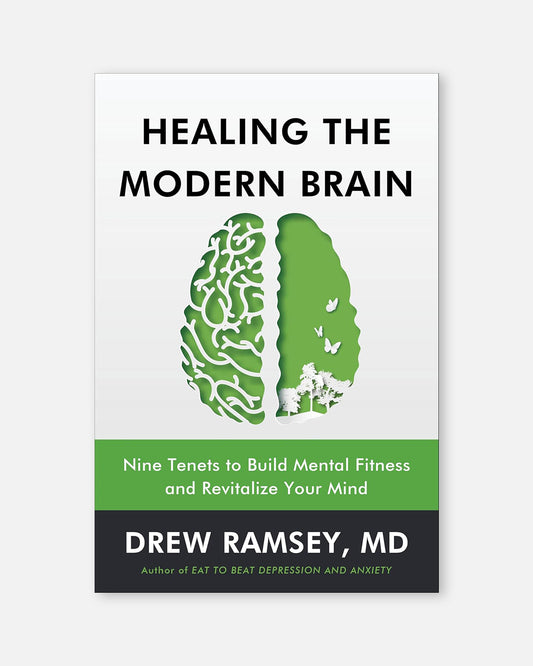 Healing The Modern Brain