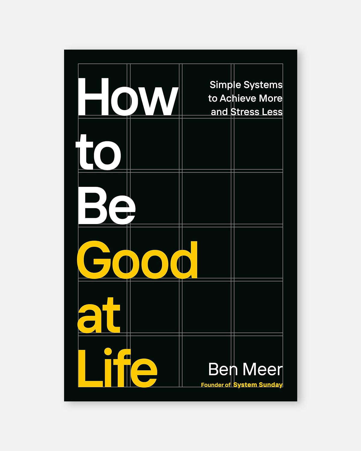 How to Be Good at Life
