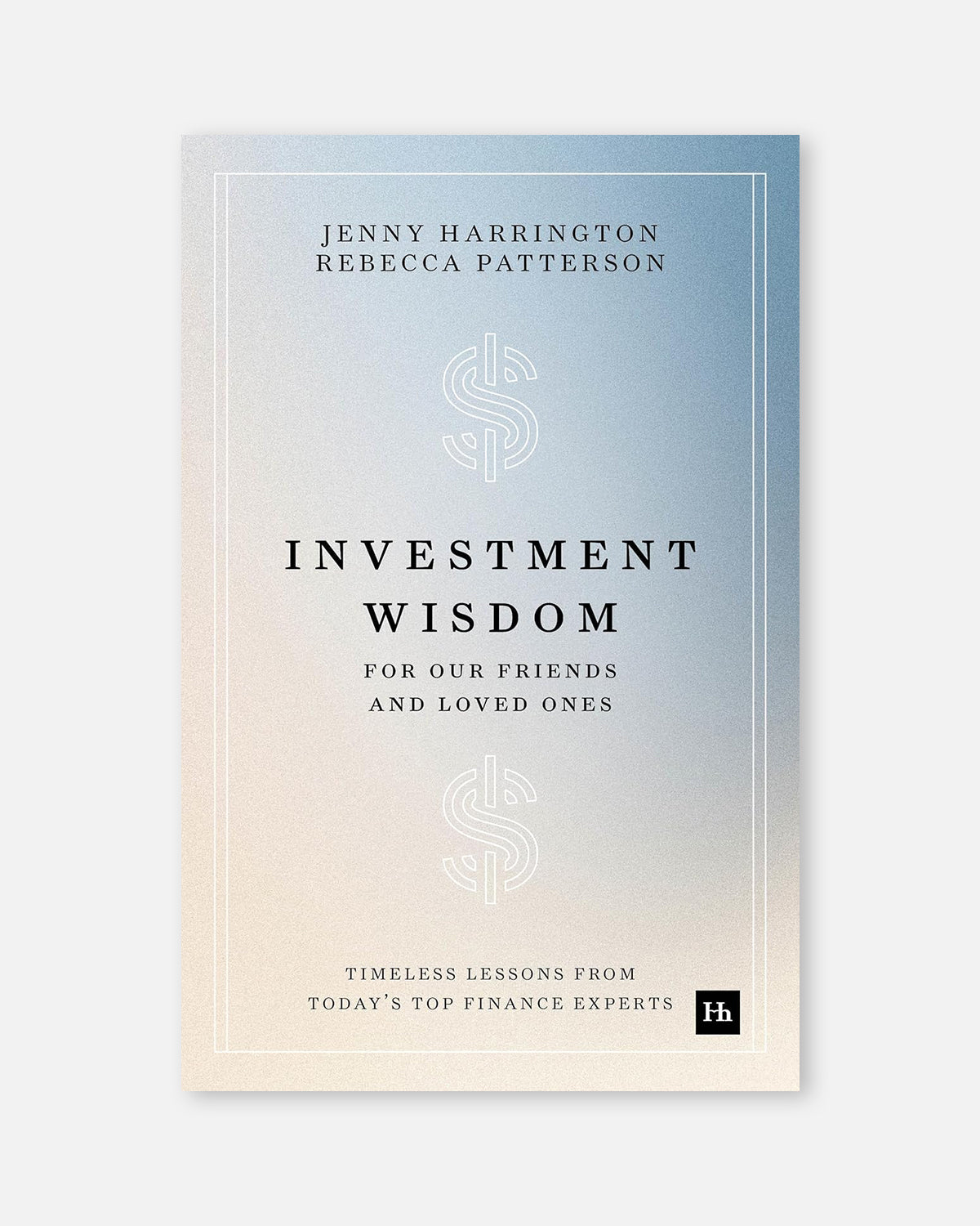 Investment Wisdom For Our Friends And Loved Ones