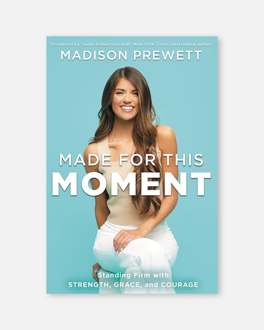 Made for This Moment