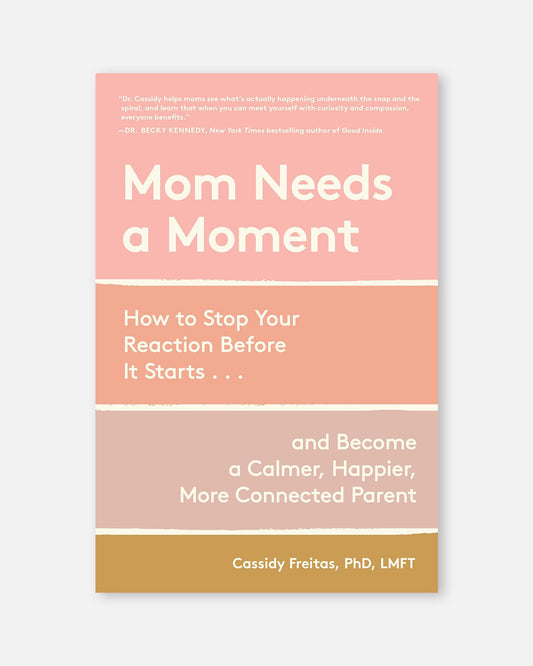 Mom Needs a Moment