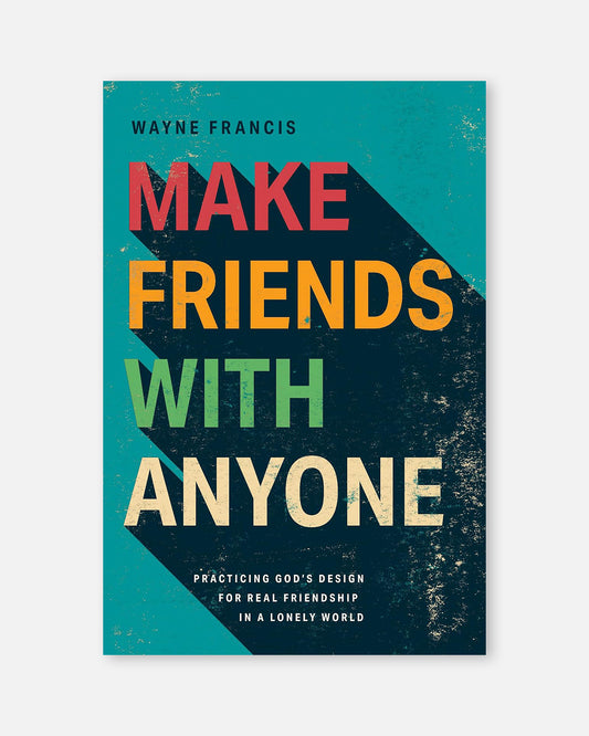 Make Friends with Anyone