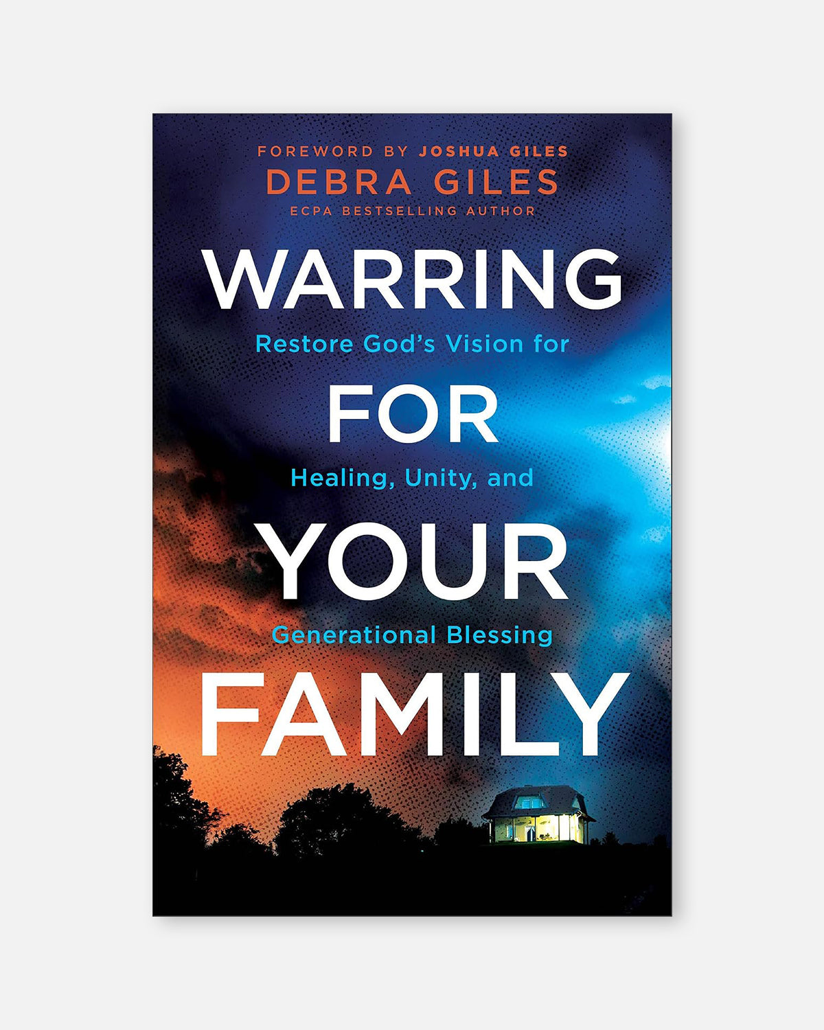 Warring for Your Family