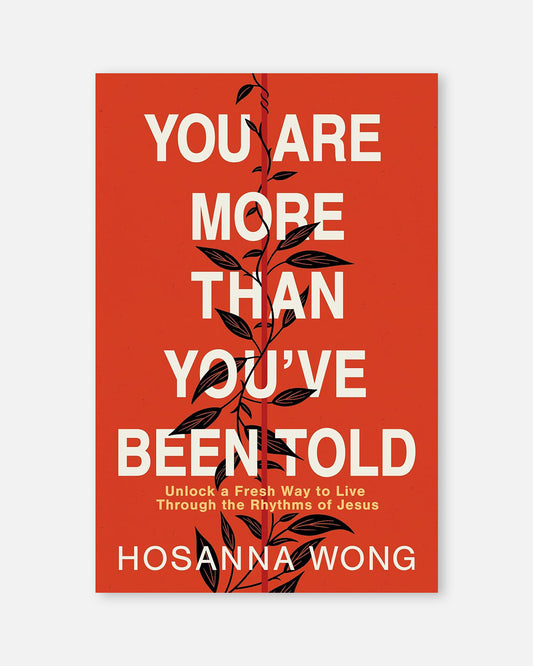 You Are More Than You've Been Told