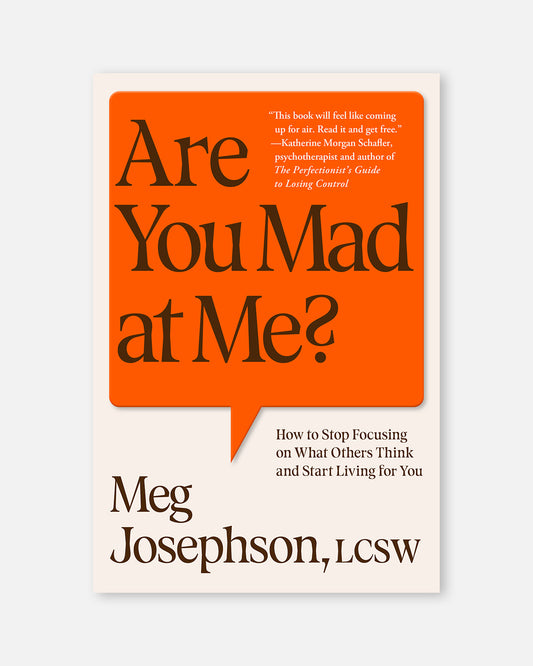 Are You Mad at Me?