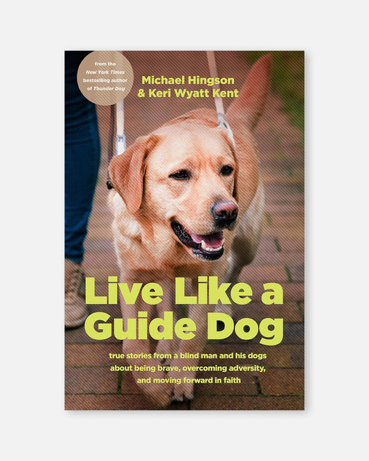 Live Like A Guide Dog