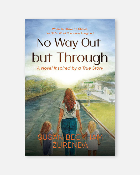No Way Out but Through