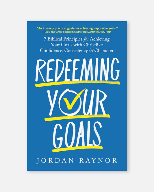 Redeeming Your Goals