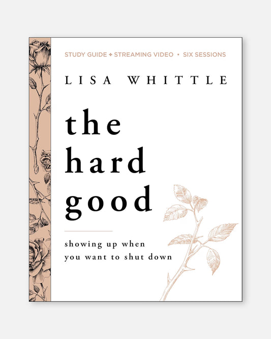 The Hard Good Bible Study Guide plus Streaming Video