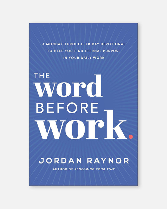 The Word Before Work
